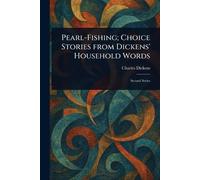 Pearl-Fishing; Choice Stories From Dickens' Household Words