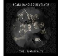 Pearl Handled Revolver - This Mountain Waits [Import]