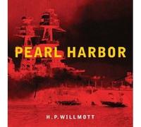 Pearl Harbor H.P. Willmott, Tohmatsu Haruo, W. Spencer Johnson (Auteur)