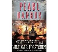 Pearl Harbor Newt Gingrich, William R. Forstchen (Auteur)