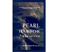 Pearl Harbor Revisited, The Franklin and Eleanor Roosevelt Institute Series on Diplomatic and econoMic History, Vol 9