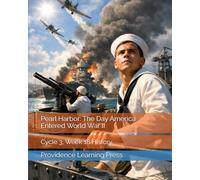 Pearl Harbor: The Day America Entered World War II: Cycle 3, Week 18 History