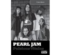 Pearl Jam pulsions vitales - Cyril Jegou - Camion Blanc Eds - broché - Biographie