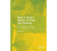 Pearl S. Buck's Novels Of China And America