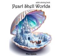 Pearl Shell Worlds: Fantasy Landscape Coloring Book for Adults for Stress Relief and Relaxation