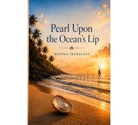 Pearl Upon the Ocean's Lip: The Island That Gave Me More