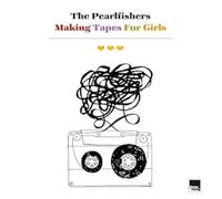 Pearlfishers,the - Making Tapes for Girls [Import]
