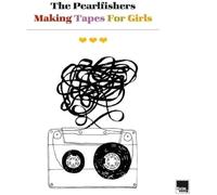 Pearlfishers,the - Making Tapes for Girls [Import]