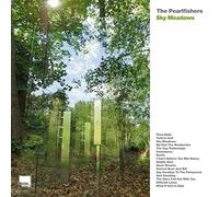 Pearlfishers,the - Sky Meadows-Deluxe Edition