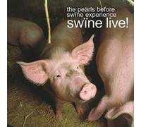 Pearls Before Swine Ex. - Peärls Before Swine Expérience : Swine Live!