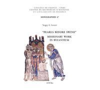 Pearls Before Swine: Missionary Work in Byzantium