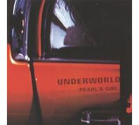 Pearl's Girl by Underworld (1997-02-11)