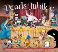 Pearls Jubilee: The Best, Worst, and Most Angrifying Pearls Before Swine Comic Strips