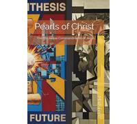 Pearls of Christ: The 88 Unique Commandments of Jesus
