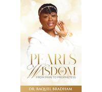 Pearls of Wisdom: From Pain To Prophetess