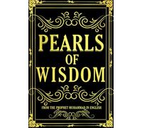 Pearls Of Wisdom From The Prophet Muhammad in English : Hadith Of The Prophet muhammad prophet quotes