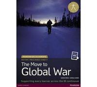 Pearson Baccalaureate History: The Move to Global War Bundle (Pearson International Baccalaureate Diploma: International Editions) - [Version Originale] Inconnu (Auteur)