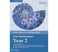 Pearson Edexcel A level Mathematics Pure Mathematics Year 2 Textbook + e-book