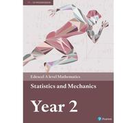 Pearson Edexcel A Level Mathematics Statistics & Mechanics Year 2 Textbook + E-Book