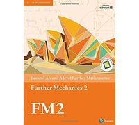 Pearson Edexcel As And A Level Further Mathematics Further Mechanics 2 Textbook + E-Book