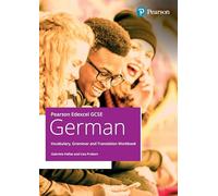 Pearson Edexcel GCSE German Vocabulary, Grammar and Translation Workbook