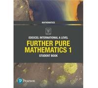 Pearson Edexcel International A Level Mathematics Further Pure Mathematics 1 Student Book by Harry Smith Harry Smith (Auteur)