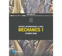 Pearson Edexcel International A Level Mathematics Mechanics 1 Student Book by Harry Smith Harry Smith (Auteur)