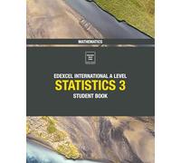 Pearson Edexcel International A Level Mathematics Statistics 3 Student Book