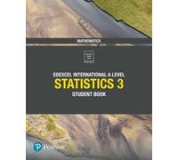 Pearson Edexcel International A Level Mathematics Statistics 3 Student Book