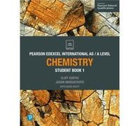 PEARSON EDEXCEL INTERNATIONAL AS A LEVEL: CHEMISTRY: Student Book 1