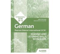 Pearson Edexcel International GCSE German Reading and Listening Skills Workbook (Manuel de lecture et d'écoute)