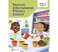 Pearson International – Manuel de sciences pour le primaire Année 1
