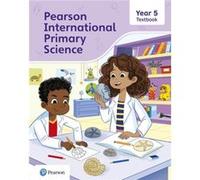 Pearson International Primary Science Textbook Year 5 by Lesley Butcher Lesley Butcher (Auteur)