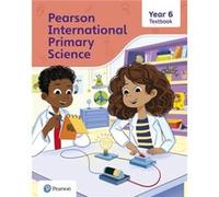 Pearson International Primary Science Textbook Year 6 by Lesley Butcher Lesley Butcher (Auteur)