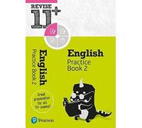 Pearson Revise 11+ English Practice Book 2 - For The 2025 And 2026 Exams: Ages 8 - 10+ Years