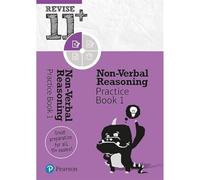 Pearson REVISE 11+ Non-Verbal Reasoning Practice Book 1 - for the 2025 and 2026 exams: Ages 8 - 10+ Years