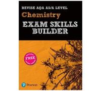 Pearson Revise Aqa A Level Chemistry Exam Skills Builder - For 2026, 2027 Exams