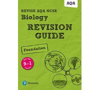 Pearson Revise Aqa Gcse Biology (Foundation) Revision Guide - For 2026, 2027 Exams