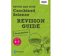 Pearson Revise Aqa Gcse Combined Science: Trilogy (Foundation) Revision Guide: Incl. Online Revision And Quizzes - For 2025, 2026 Exams