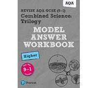 Pearson Revise Aqa Gcse Combined Science Trilogy Model Answer Workbook (Higher) - For 2026, 2027 Exams