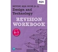 Pearson Revise Aqa Gcse Design And Technology Revision Workbook - For 2026, 2027 Exams