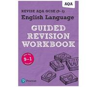 Pearson Revise Aqa Gcse English Language Guided Revision Workbook - For 2026, 2027 Exams