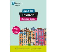 Pearson Revise AQA GCSE French Revision Guide incl. audio, quiz & video - for 2026, 2027 exams