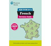 Pearson Education – REVISE AQA GCSE Français – Guide de révision: quiz, vidéos, audio pour 2025