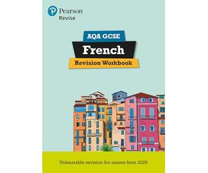 Pearson REVISE AQA GCSE French Revision Workbook - for 2027, 2028 exams