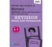 Pearson Revise Aqa Gcse History Britain: Power And The People: C1170 To The Present Day Revision Guide And Workbook Incl. Online Revision And Quizzes - For 2025 And 2026 Exams