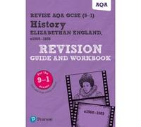 Pearson Revise Aqa Gcse History Elizabethan England, C1568-1603 Revision Guide And Workbook Incl. Online Revision And Quizzes - For 2025 And 2026 Exams