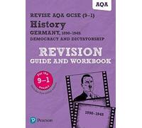 Pearson Revise Aqa Gcse History Germany 1890-1945: Democracy And Dictatorship Revision Guide And Workbook Incl. Online Revision And Quizzes - For 2025 And 2026 Exams