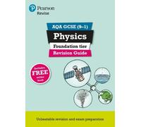 Pearson REVISE AQA GCSE Physics (Foundation) Revision Guide: incl. online revision and quizzes - for 2025, 2026 exams