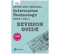 Pearson Revise Btec National Information Technology Revision Guide 3rd Edition Inc Online Edition - For 2025 Exams